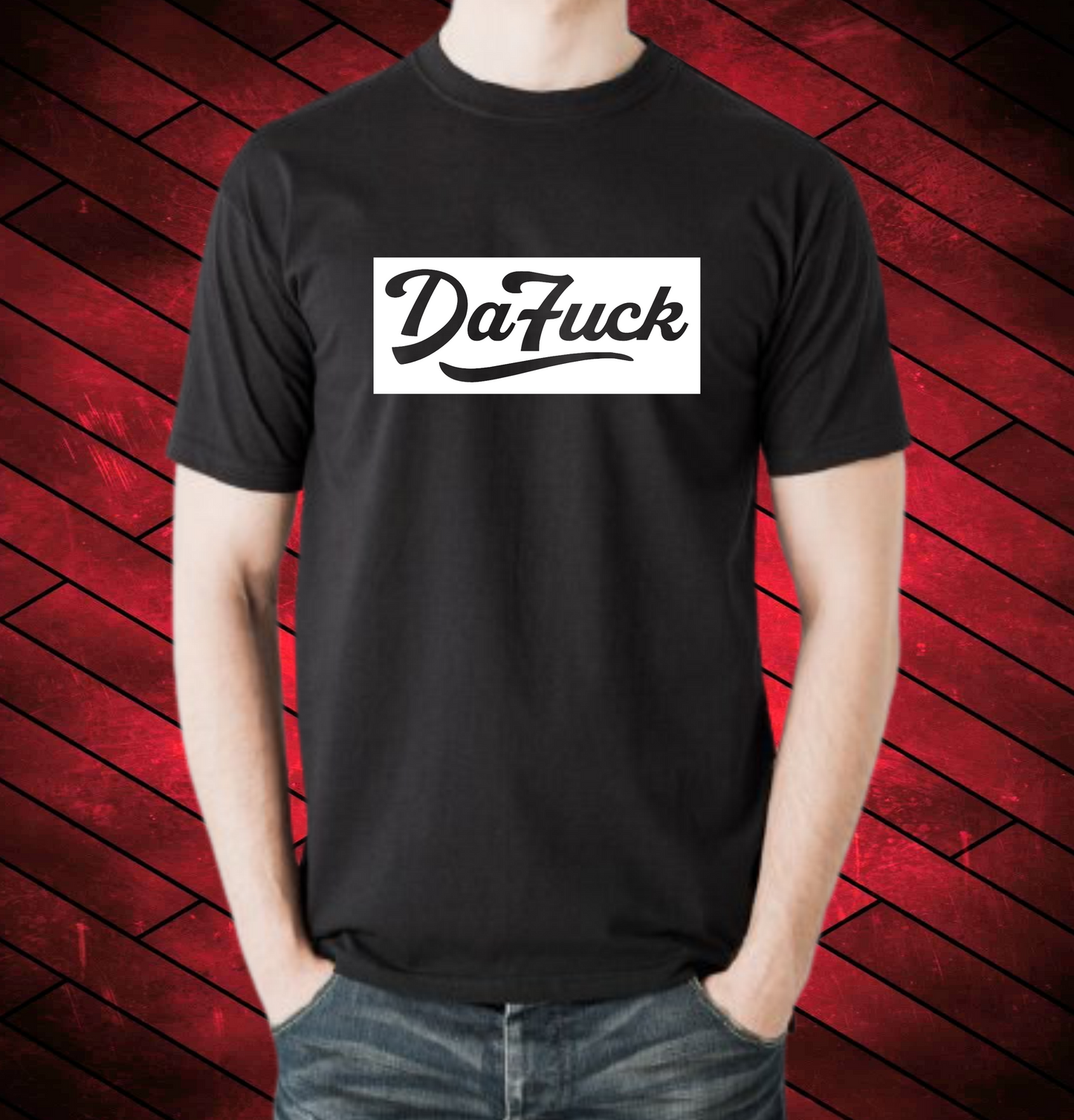 "DaFUCK" BLOCKED TShirt: BLACK WITH (WHITE, RED, BLUE, GREEN or YELLOW)