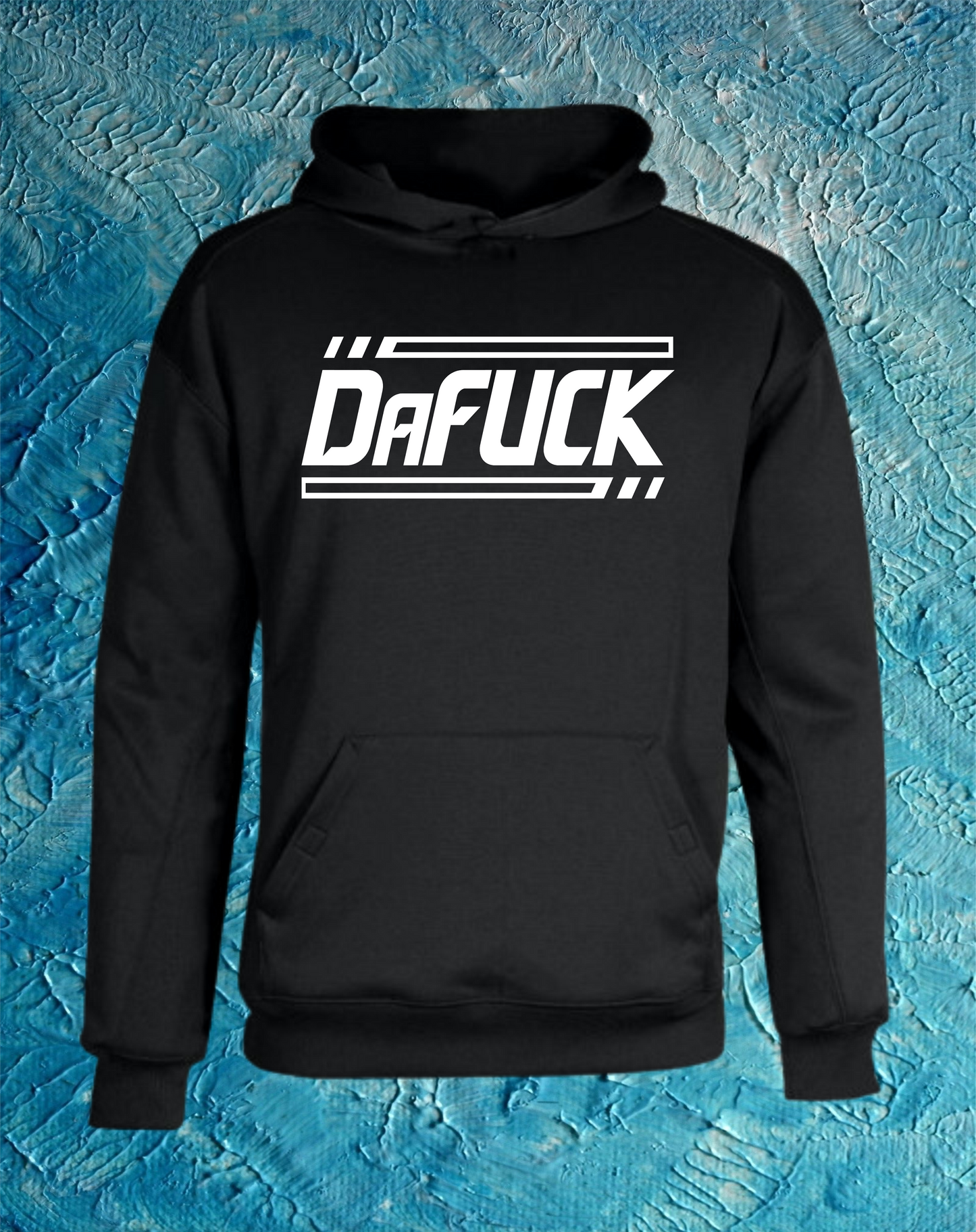 CLASSIC BLACK DaFUCK HOODIE WITH A CHOICE OF WHITE, RED OR BLUE PRINT