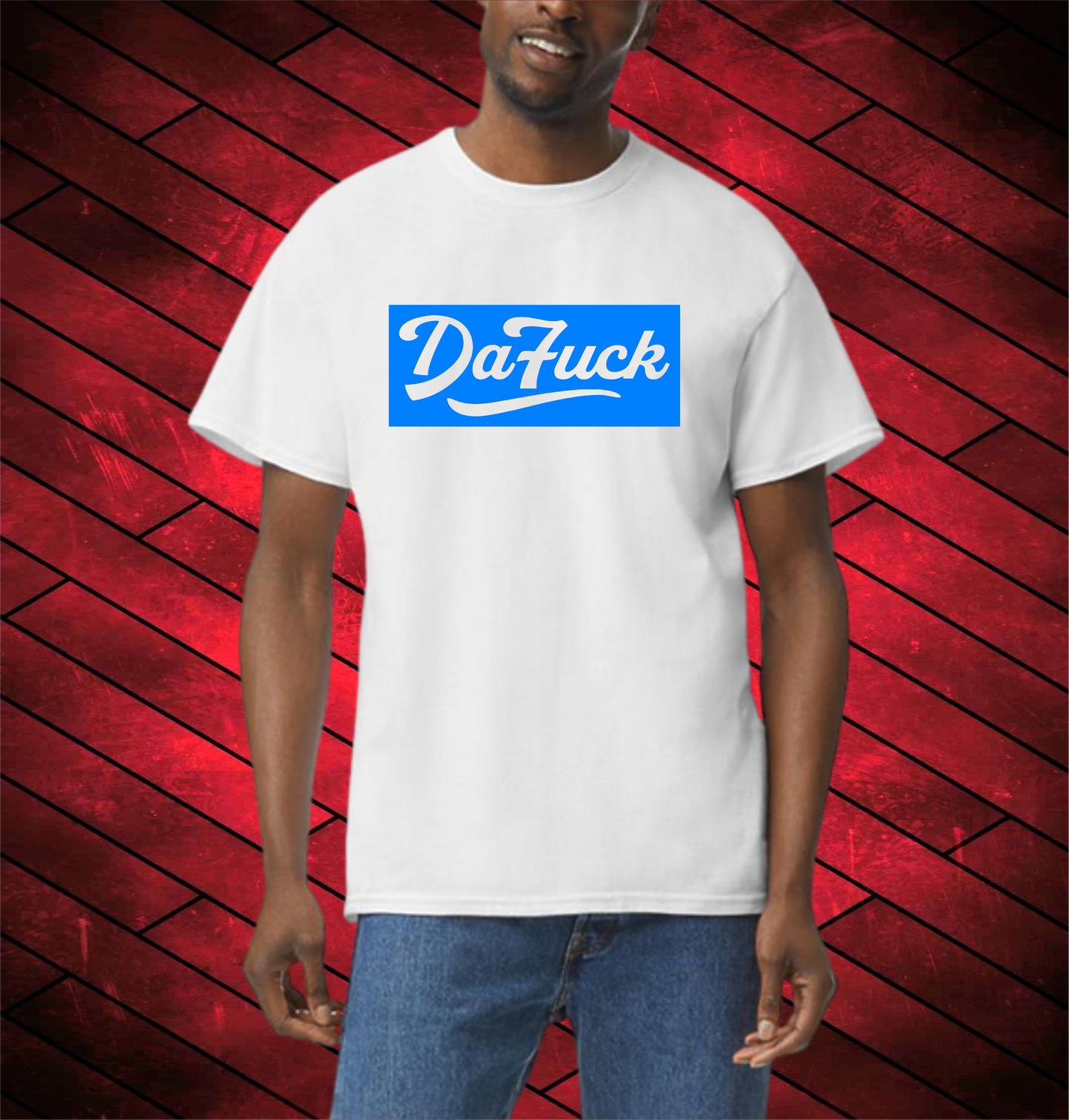 "DaFUCK" BLOCKED TShirt: WHITE WITH (BLACK, RED, BLUE, GREEN or YELLOW)