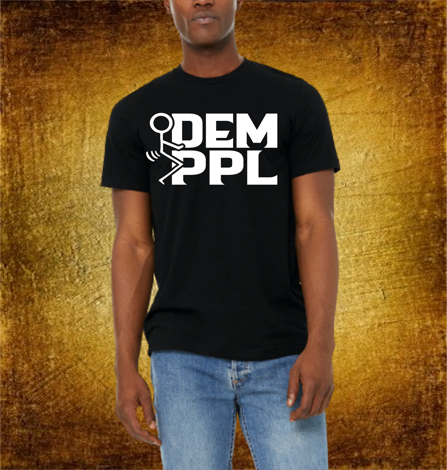 "F*CK DEM PPL TSHIRT: BLACK WITH (WHITE, RED, BLUE, GREEN or YELLOW)