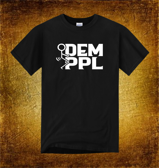 "F*CK DEM PPL TSHIRT: BLACK WITH (WHITE, RED, BLUE, GREEN or YELLOW)