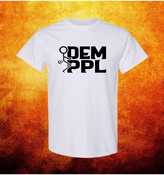 FUKC DEM PPL TShirt: WHITE WITH (BLACK, RED, BLUE, GREEN or YELLOW)